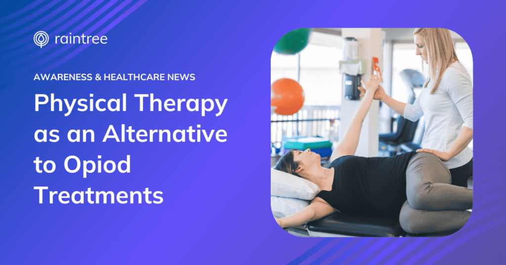 A Header Image Depicting A Physical Therapist And Their Patient, Who Is Lying On A Treatment Table With One Arm Extended. The Headline Reads: &Quot;Awareness And Healthcare News: Physical Therapy As An Alternative To Opioids&Quot;