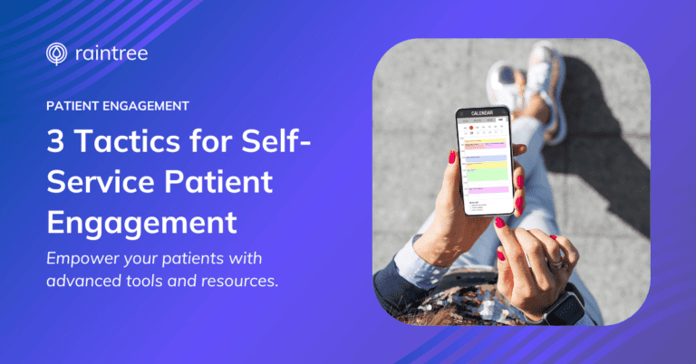 A header image that shows a patient using a self-scheduling tool on their phone. The caption reads: "3 Tactics for Self-Service Patient Engagement."