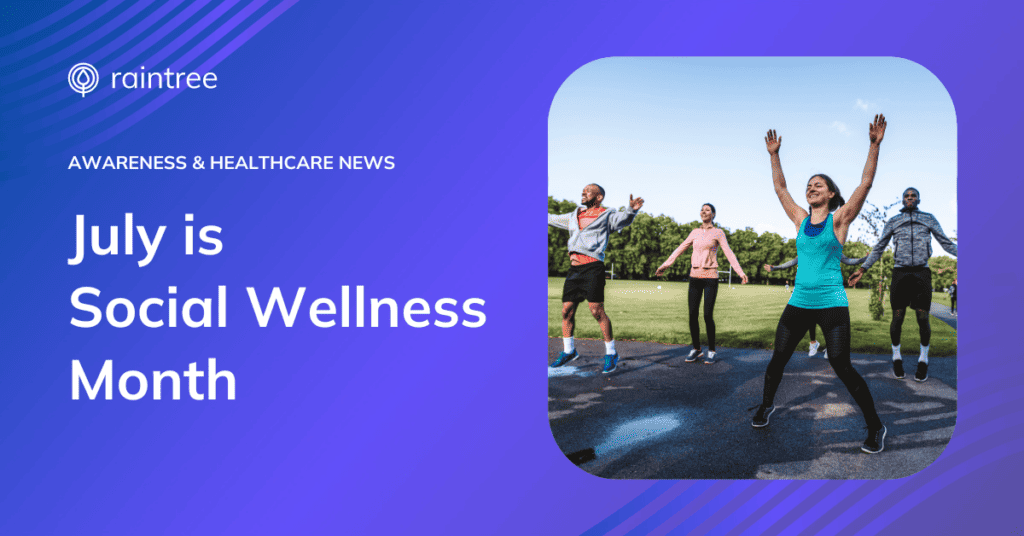 A Header Image Showing A Group Of People Exercising During A Community Physical Activity Event. The Headline Reads: &Quot;July Is Social Wellness Month.&Quot;