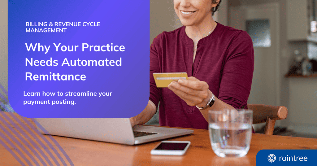 A header image showing a patient at a table with a laptop, phone, and credit card. The caption reads: "Why Your Practice Needs Automated Remittance"