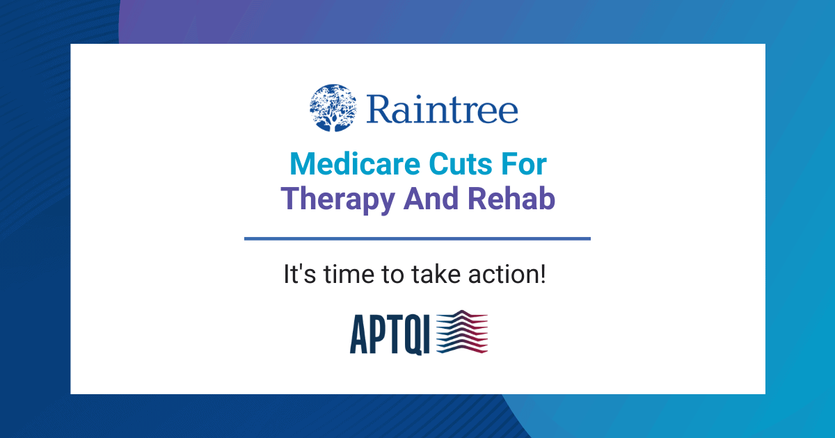 Medicare Cuts for Therapy and Rehab Raintree Systems