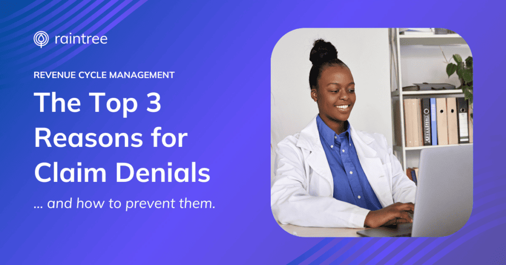 A header image showing a medical professional looking down at a laptop, with insurance claim folders behind them on a shelf. The headline reads: "The Top 3 Reasons for Claim Denials and How to Prevent Them."