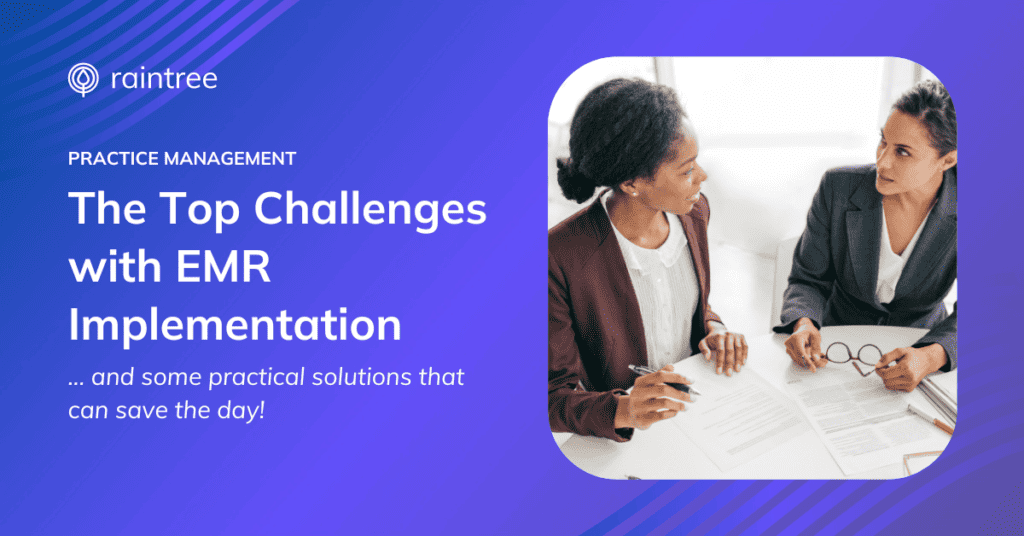 A header image showing two rehabilitation therapy practice management staff discussing the EMR implementation process. The headline reads: "The Top Challenges with EMR Implementation"