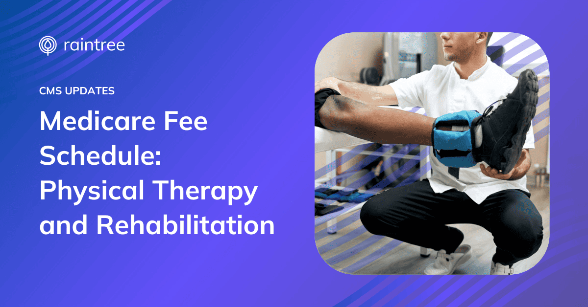 A Header Image Showing A Physical Therapist And Their Patient Who Is Wearing An Ankle Weight. The Headline Reads: &Quot;Medicare Fee Schedule Physical Therapy And Rehabilitation&Quot;