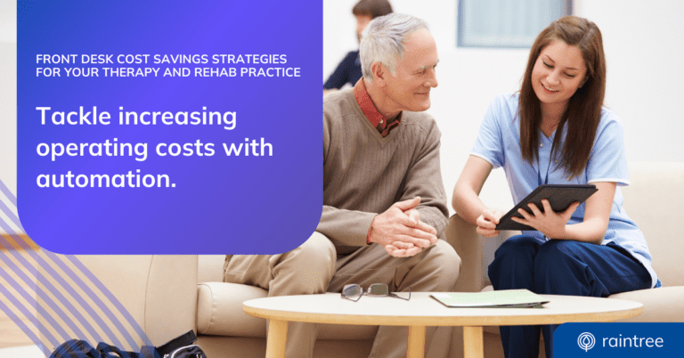 Front Desk Cost Reduction Strategies for Your Therapy and Rehab Practice