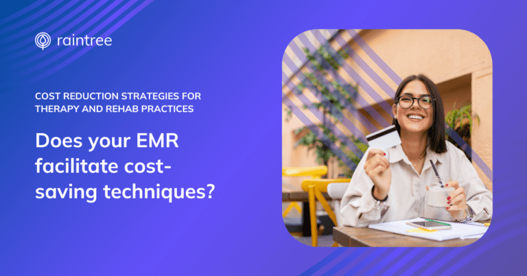 Cost Reduction Strategies for Therapy and Rehab Practices