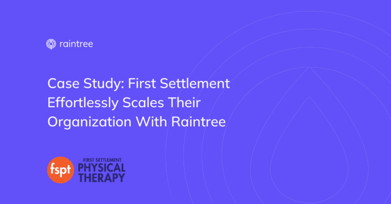 A graphic that reads: "Case Study: First Settlement Effortlessly Scales Their Organization with Raintree."