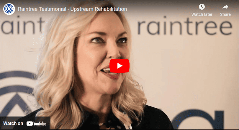 Upstream Rehabilitation: Raintree Client Testimonial Header Image